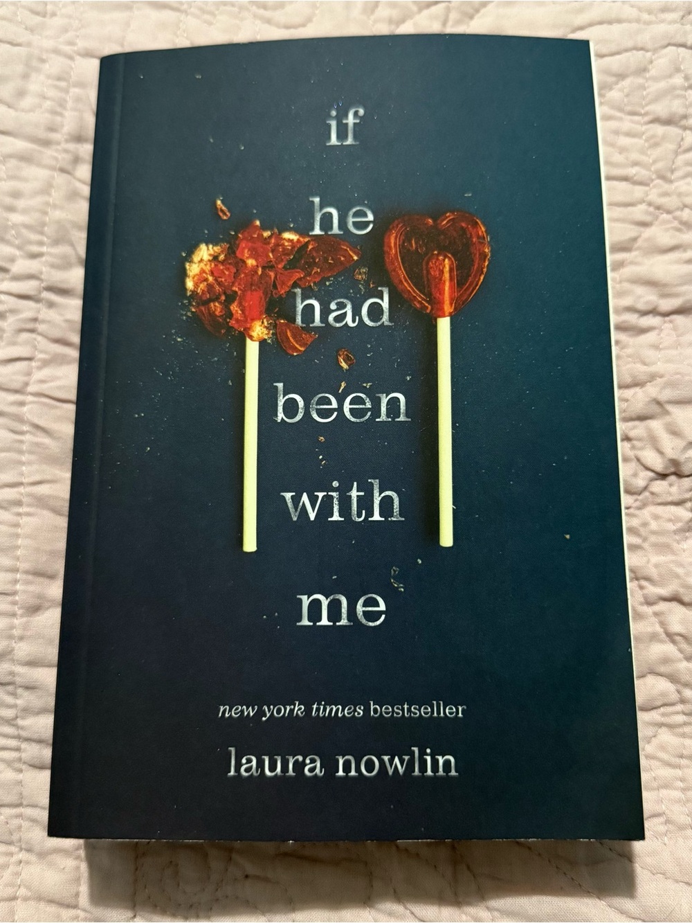 If He Had Been With Me | Laura Nowlin